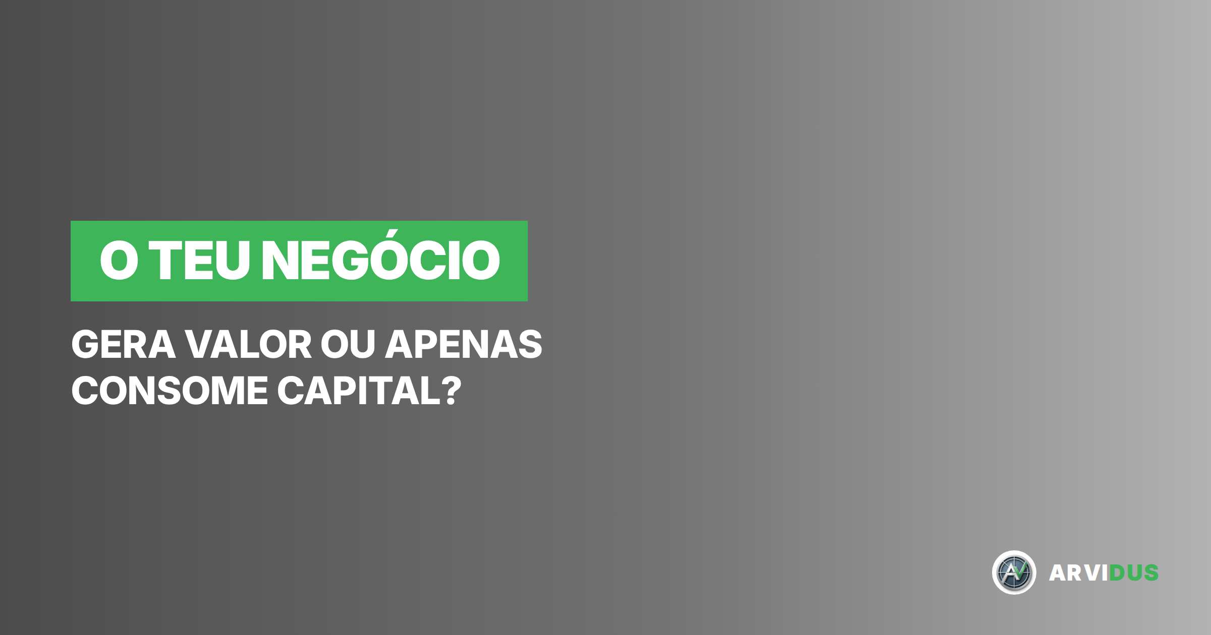 Empresas que só existem enquanto alguém paga a conta: o paradoxo do capital externo